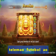 telemax futebol ao vivo gratis